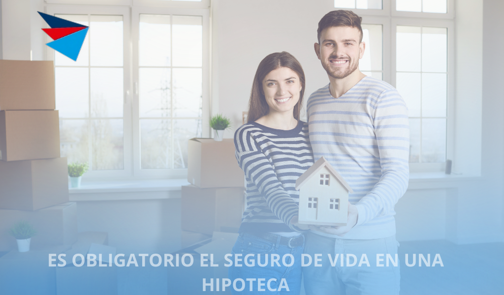 ¿Es obligatorio el seguro de vida en una hipoteca?